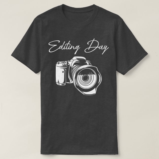 Fotograf Camera Editing Day Foto Lover Foto T-Shirt (Design vorne)