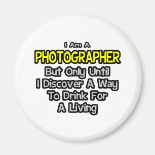 Fotograf ... Lebensgetränk Magnet