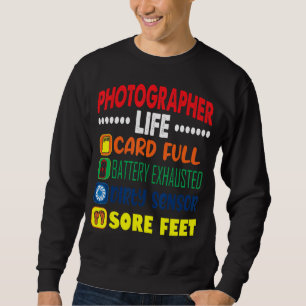 Fotograf-Lebenskarte Vollständige Sensorentfernung Sweatshirt