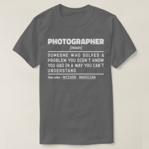 Fotograf Noun Cool Fotografy Spaß Zitat T-Shirt
