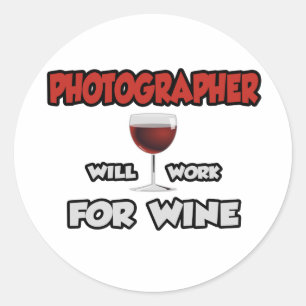 Fotograf... wird für Wein arbeiten Runder Aufkleber