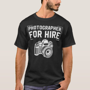 Fotograf Zum Mieten Lustiger Fotografie Beruf Kame T-Shirt