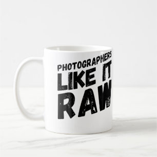 Fotografen mögen es roh Lustige Fotografie Fotogr Kaffeetasse
