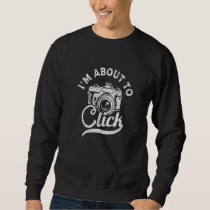 Fotografie, auf die ich gerade klicke sweatshirt