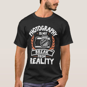 Fotografie Break Reality Cool Funny Fotograf T-Shirt