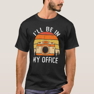 Fotografie, die ich in meinem Büro Fotograf sein w T-Shirt