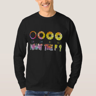Fotografie F Stopp Lens Camera Fotograf 2 T-Shirt