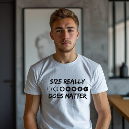 Fotografie: Größe ist wirklich wichtig T-Shirt