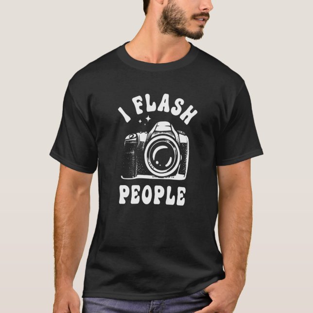 Fotografie Ich Flash People Kamera Fotograf T-Shirt (Vorderseite)