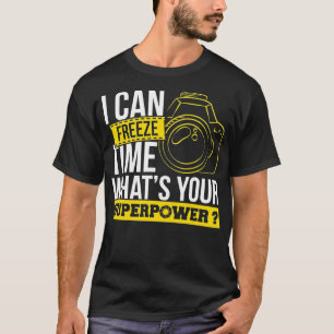 Fotografie Ich kann Time Fotografy Foto Pho einfri T-Shirt