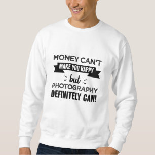 Fotografie macht Sie glücklich Funny Geschenk Sweatshirt