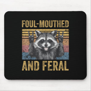 Foul Mouthet and Feral Raccoon Feral Summer Meme V Mousepad