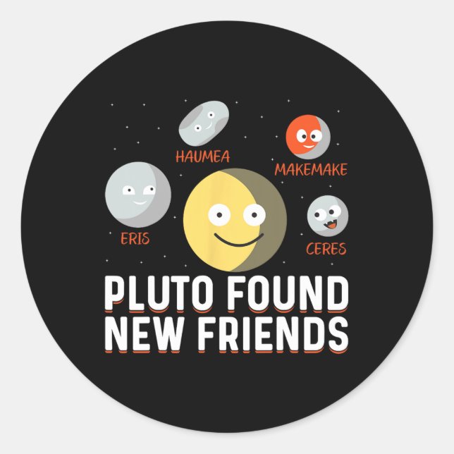 Found New Friends Dwarf Planets Astronomy Kids  Runder Aufkleber (Vorderseite)