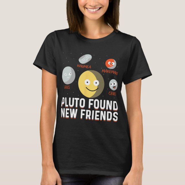 Found New Friends Dwarf Planets Astronomy Kids  T-Shirt (Vorderseite)