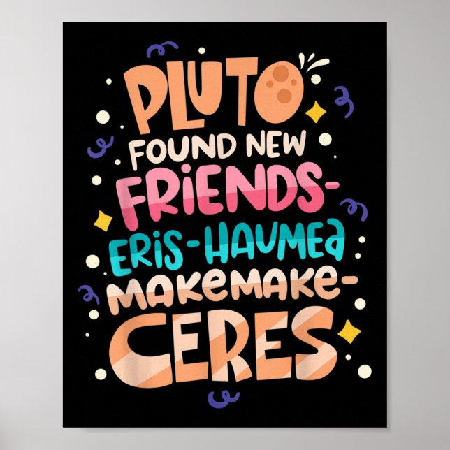 Found New Friends Funny Science Quotes Planets  Poster (Vorne)