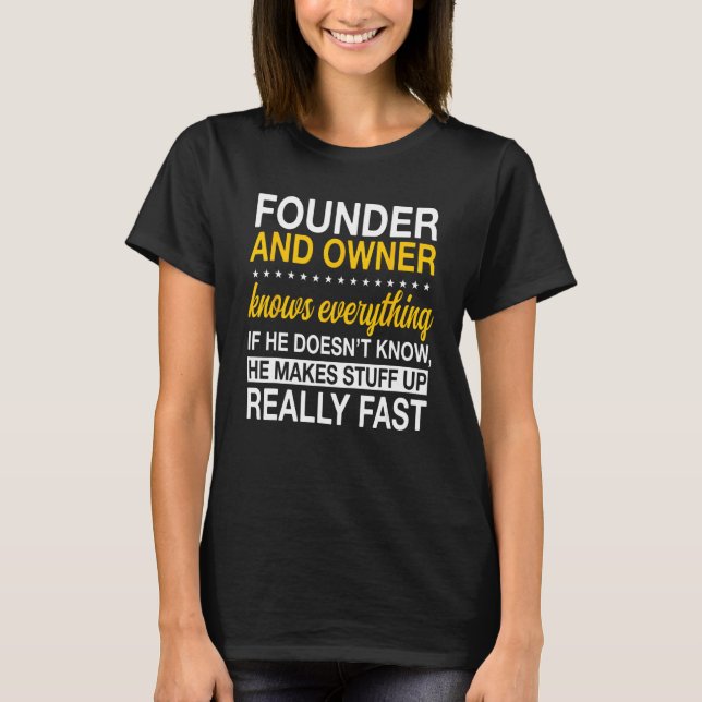 Founder And Owner Organizer Initiator Creator Esta T-Shirt (Vorderseite)