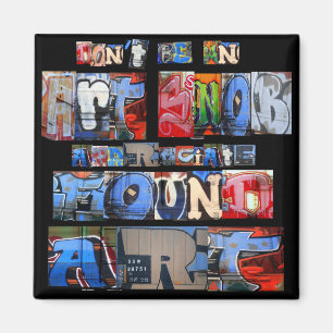 Founder Art Graffiti Magnet