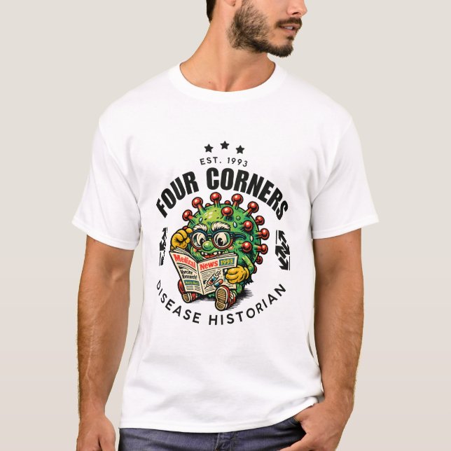 Four Corners Disease Historiker T-Shirt (Vorderseite)