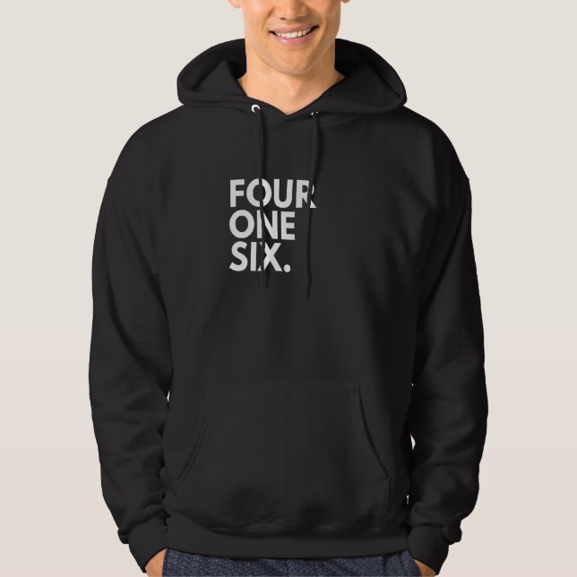 FOUR ONE SIX Area Code 416 Toronto ON Ontario Cana Hoodie (Vorderseite)