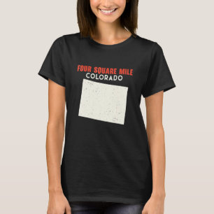 Four Square Mile Colorado USA Staat Amerika Reisen T-Shirt