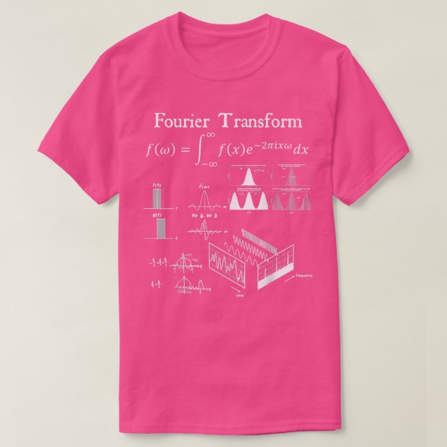 Fourier Transform Signal Science Math Lehrer Nerd T-Shirt (Design vorne)