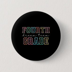 Fourth Grade Dream Team 4. Klasse erster Schultag Button