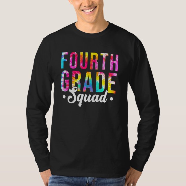 Fourth Grade Squad Tie Dye 4th Grade Teacher Back  T-Shirt (Vorderseite)