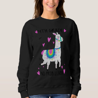 Fourth Grade Teacher Back To School No Prob Llama  Sweatshirt