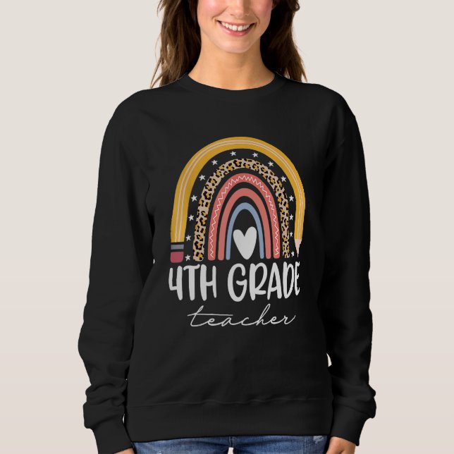 Fourth Grade Teacher Boho Rainbow 4th Grade Teache Sweatshirt (Vorderseite)