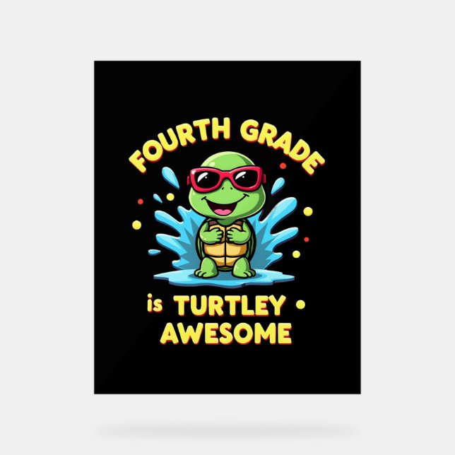 Fourth Grade Turtle-y Awesome First Day of Fourth  Acrylschild (Vorderseite)