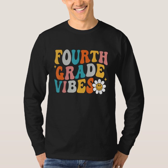 Fourth Grade Vibes 4th Grade Team First Day Of Sch T-Shirt (Vorderseite)