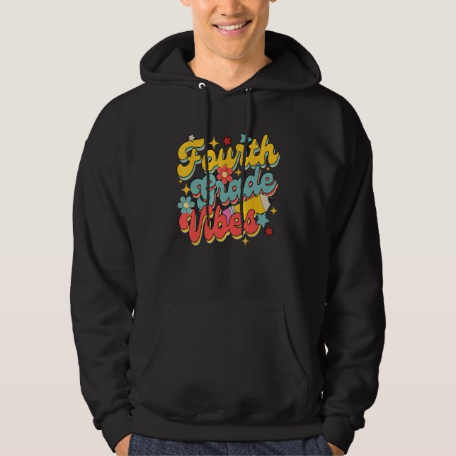 Fourth Grade Vibes Back To School 4th Grade Teache Hoodie (Vorderseite)