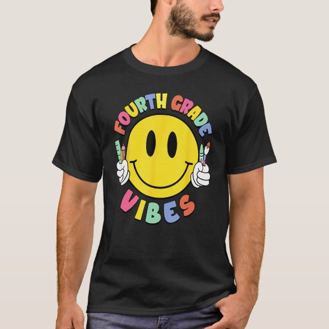 Fourth Grade Vibes Teacher Kid 4th Grade Team Back T-Shirt (Vorderseite)