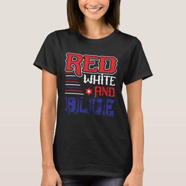 Fourth of July 4th of July Red White and Blue T-Shirt (Vorderseite)