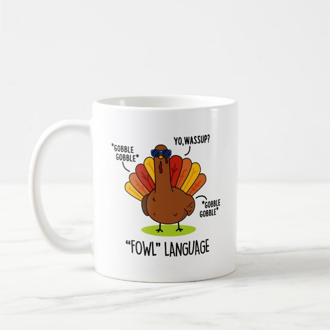 Fowl Language Funny Turkey Pub Kaffeetasse (Links)