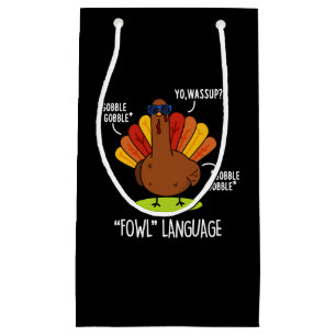 Fowl Language Funny Turkey Puck Dark BG Kleine Geschenktüte