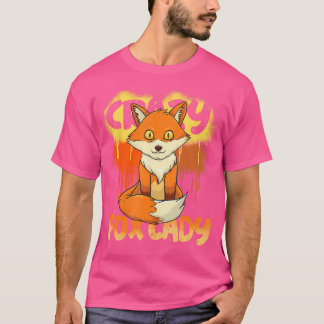 Fox Crazy Fox Lady Funny Fox Bekleidung für Fox Lo T-Shirt