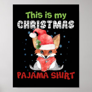 Fox, das ist mein Weihnachts-Pajama-Shirt-T - Shir Poster