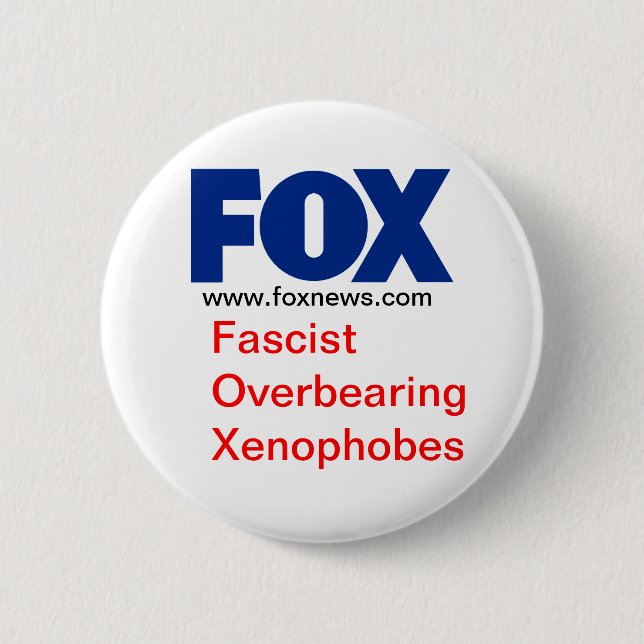 FOX (Faschist überlagernde Xenophobes) Button (Vorderseite)