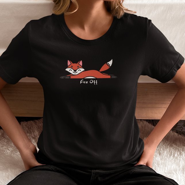Fox Off Lazy Fox T-Shirt (Von Creator hochgeladen)