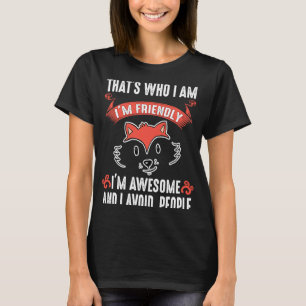Fox Phantastisch vermeidet Menschen Fox Themed Wil T-Shirt
