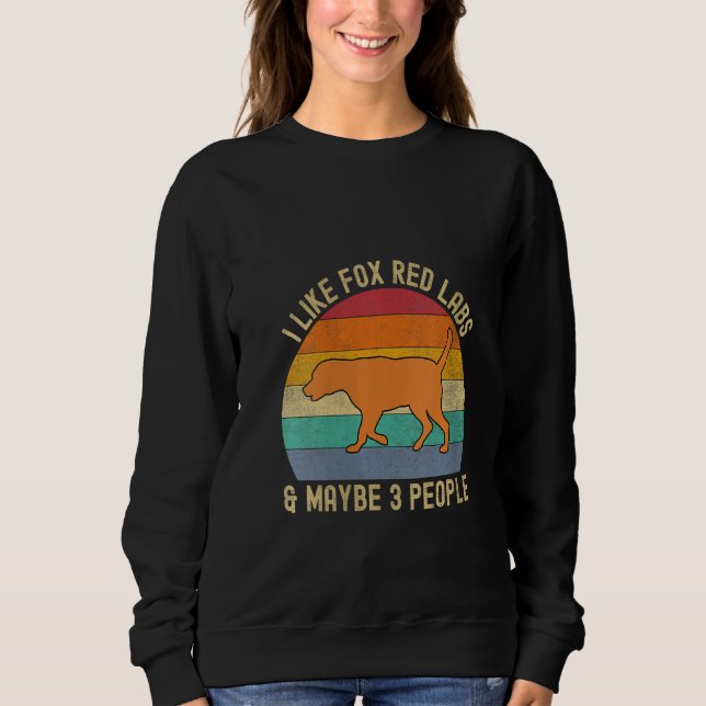 Fox Red Labrador Mama Vater Ich mag Labradors und  Sweatshirt (Vorderseite)