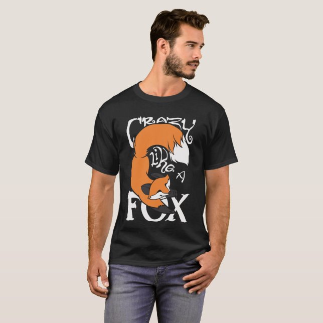 Fox-T-Shirt verrückt wie AFox T-Shirt (Vorne ganz)
