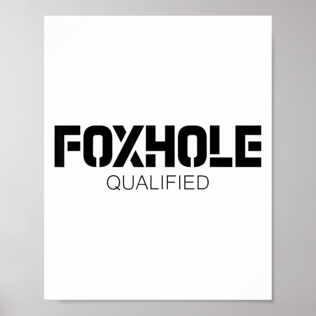 Foxhole Qualified Military Suprter And Lover Motiv Poster (Vorne)