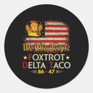 Foxtrot Delta Taco 8647 Los geht's Taco Us Flag Wi Runder Aufkleber