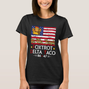 Foxtrot Delta Taco 8647 Los geht's Taco Us Flag Wi T-Shirt