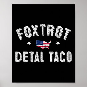 Foxtrot Delta Taco Resist 8647 Lass uns Taco Men W Poster