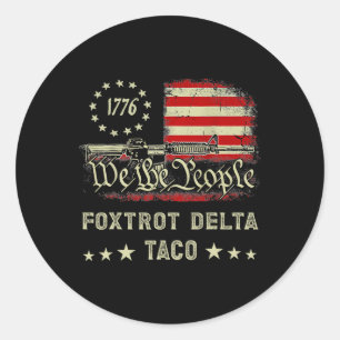 Foxtrot Delta Taco Resist 8647 Lass uns Taco Men W Runder Aufkleber
