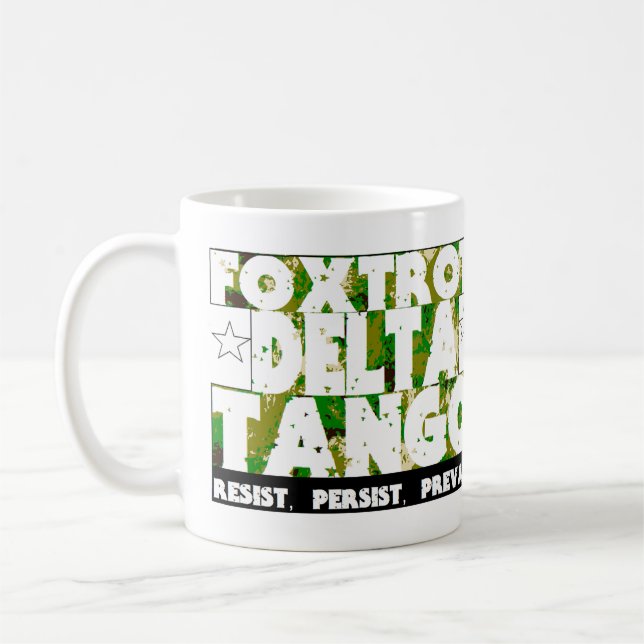 FOXTROT DELTA TANGO - Resist, Persist, Präsident Kaffeetasse (Links)