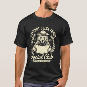 Foxtrot Delta Tango Sozialclub Nur du kannst es ve T-Shirt